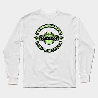 UFO Driver on Board Keep Distance Long Sleeve T-Shirt